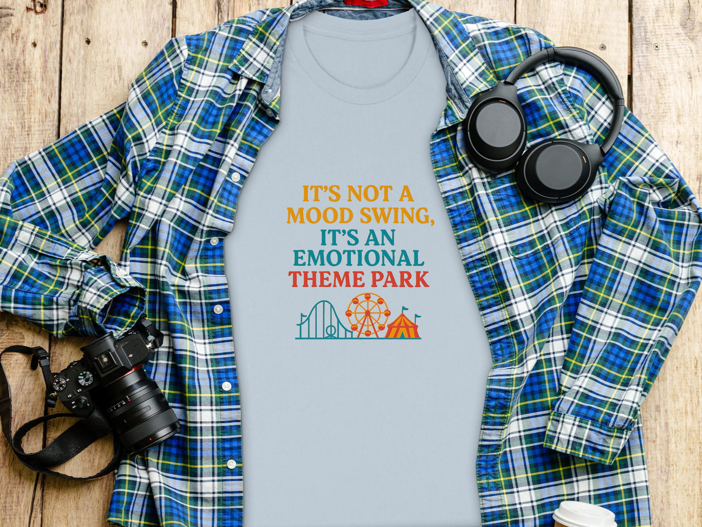 It's Not a Mood Swing It's an Emotional Theme Park T-Shirt, Funny Graphic Tee, Humorous Quote Shirt, Casual Wear, Unique Gift Idea