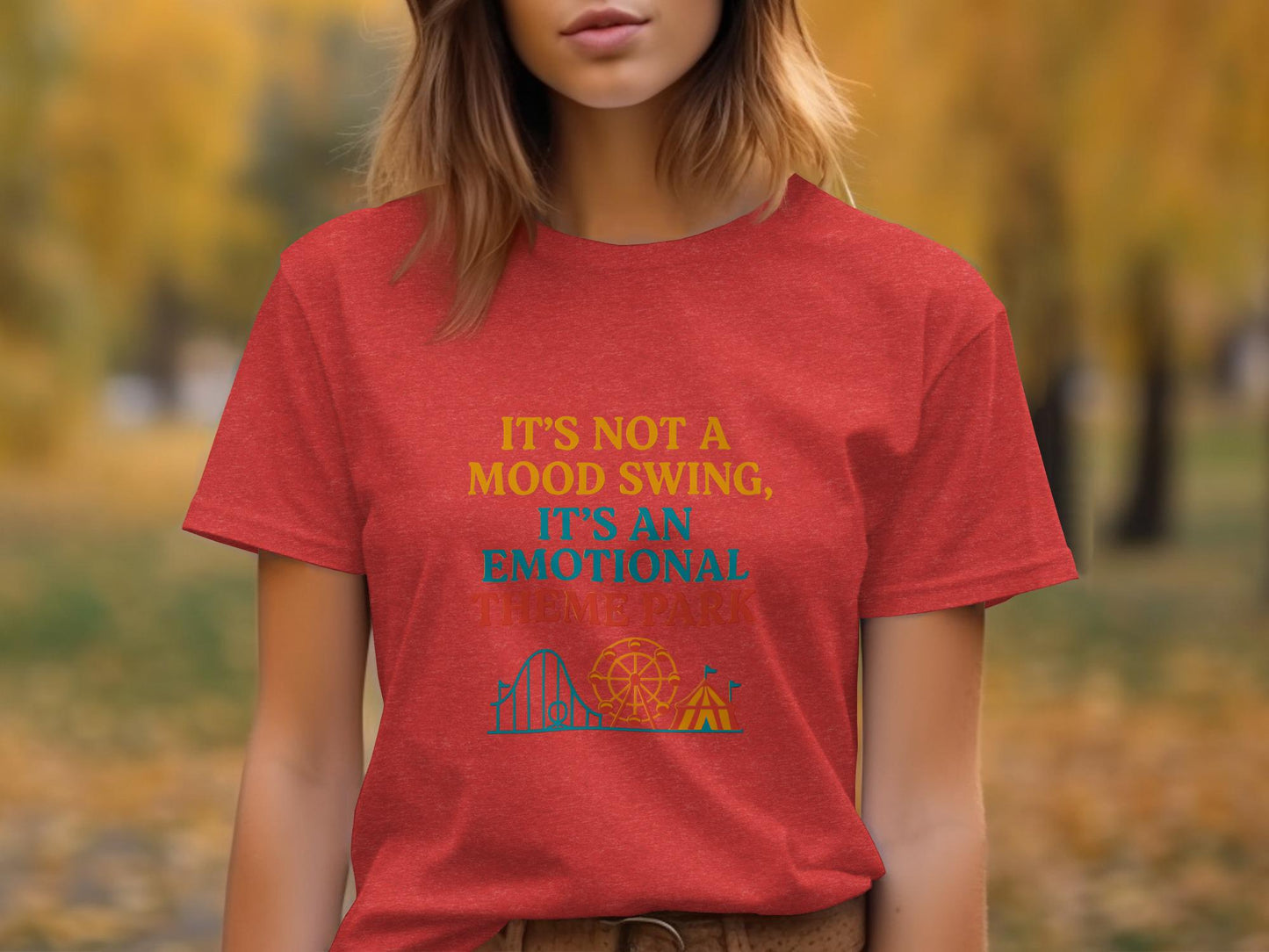 Its Not a Mood Swing Its an Emotional Theme Park Shirt, Funny Graphic Tee for Women, Inspirational Quote Tshirt, Casual Wear