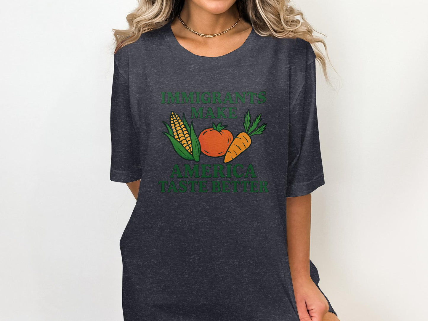 Funny Immigrants Make America Taste Better Shirt, Cute Carrot Corn Tomato Print, Support Immigrants Graphic Tee, Cool Vegan T-Shirt