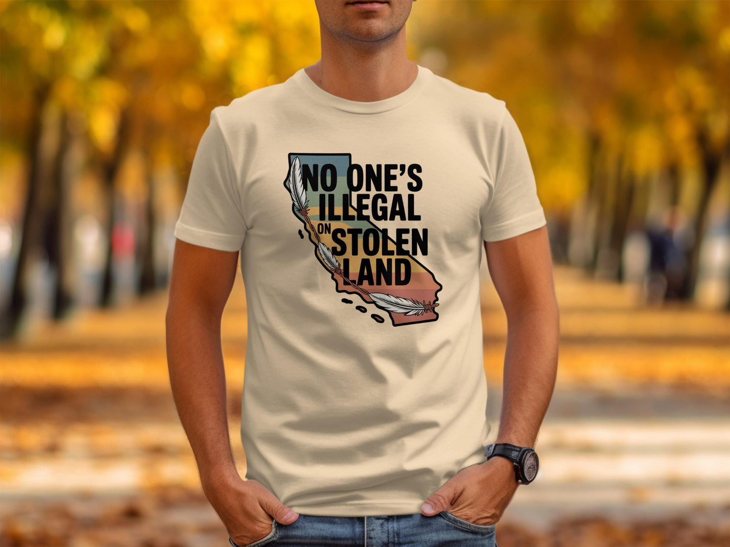 No Ones Illegal On Stolen Land T-Shirt, Political Statement Tee, Activism Apparel, Bold Graphic Shirt, Advocate for Justice