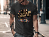 Star Spangled Hammered Shirt, Funny 4th of July T-Shirt, Patriotic Beer Party Tee, Independence Day Humor, USA Celebration Top