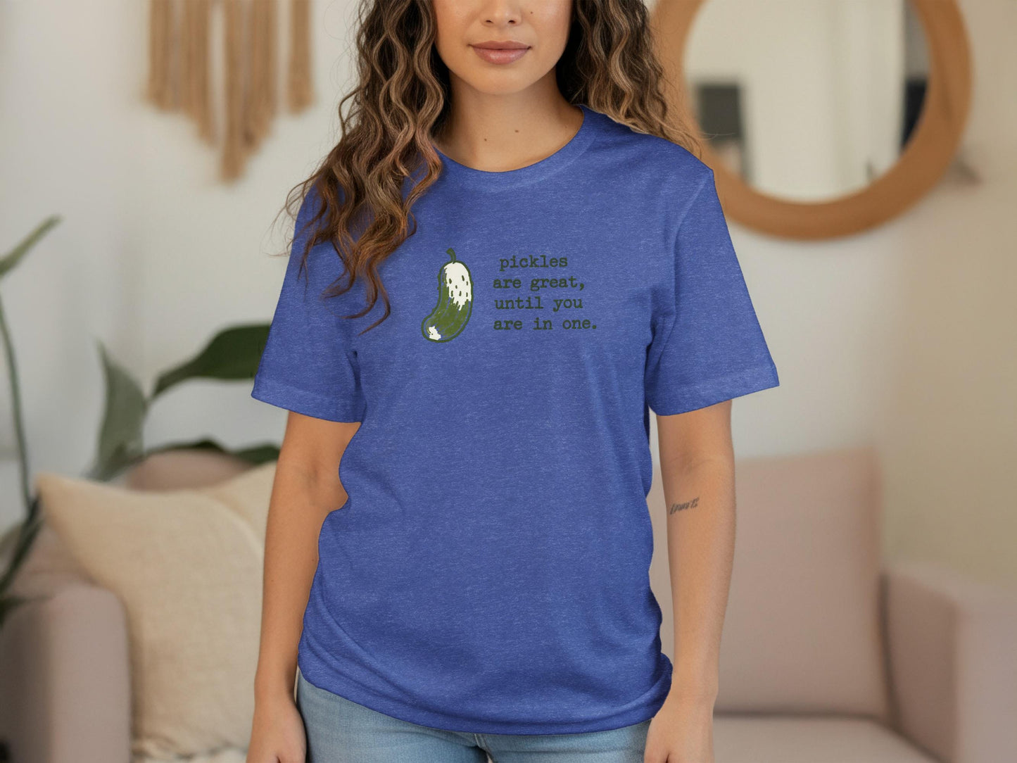 Pickles are great T-shirt, Funny graphic tee, Casual everyday wear, Humorous printed shirt, Cool trendy apparel