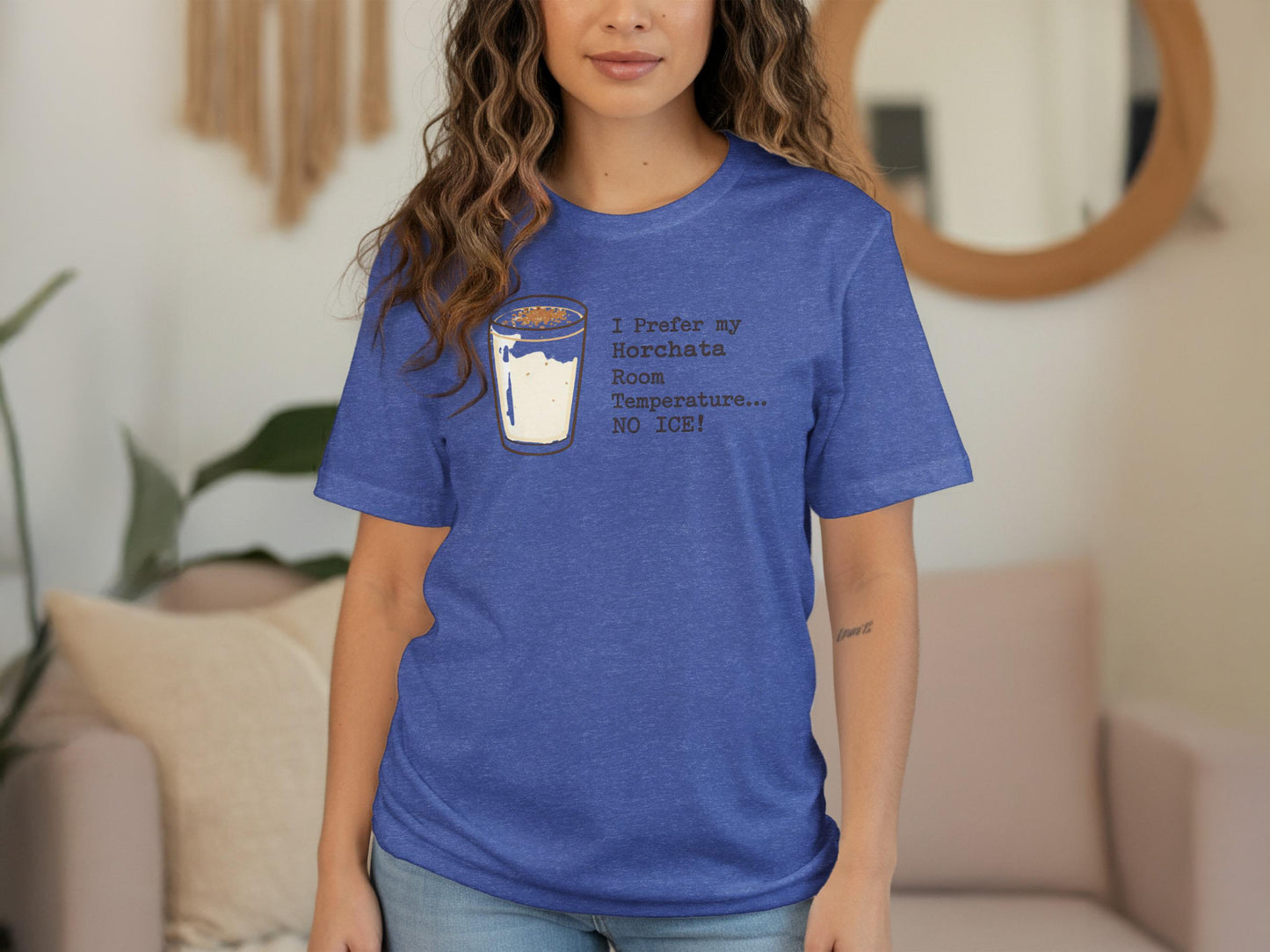 Funny Horchata Shirt, Room Temperature Horchata Shirt, No Ice Horchata Tee, Foodie Humor Shirt, Unique Graphic Tee