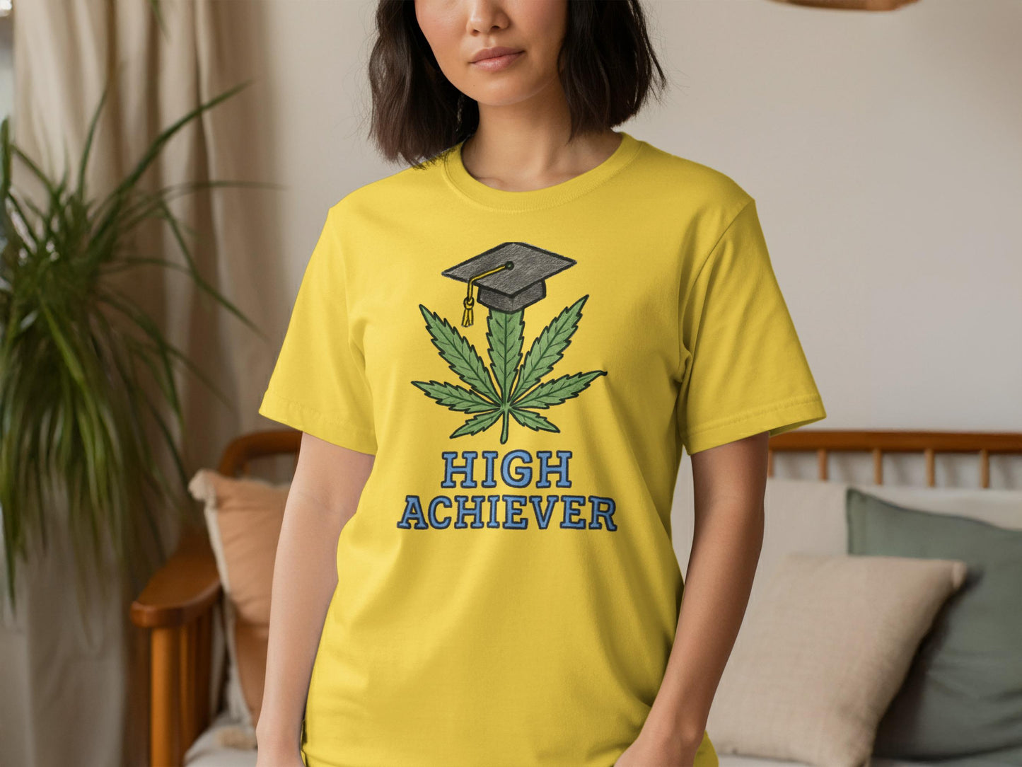 High Achiever T Shirt, Graduation Themed Shirt, Funny Cannabis Tee, Cool Graphic Tee, Casual Wear, Unisex Weed Shirt