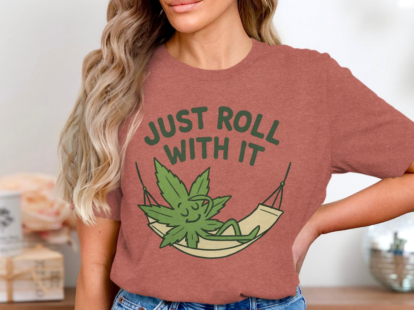 Just Roll With It Graphic Tee, Relaxed Fit T-Shirt, Funny Casual Shirt, Trendy Graphic Top, Cannabis Humor Tee, Chill Shirt