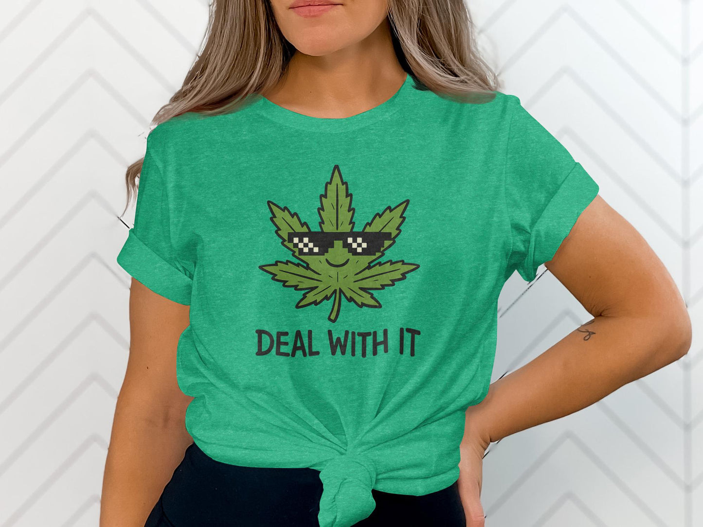 Deal With It Weed Shirt, Cannabis Graphic Tee, Funny Marijuana Shirt, Stoner Humor T-Shirt, Cool Weed Leaf Shirt, Gift for Stoners