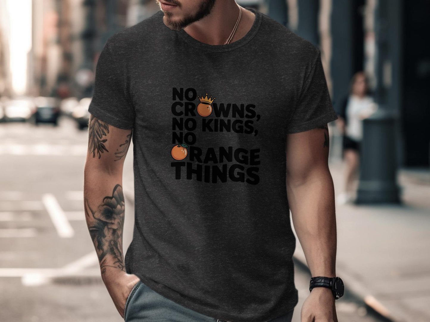Funny Graphic Tee, Novelty Shirt, No Crowns No Kings No Orange Things, Casual Wear, Cool T-Shirt, Gift For Him, Trendy Apparel