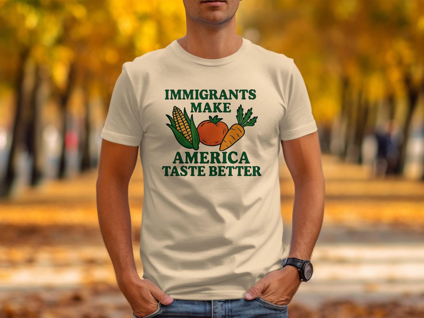 Immigrants Make America Taste Better Shirt, Funny Quote Tee, Fall Thanksgiving T-Shirt, Immigrant Pride Top, Harvest Season Clothing