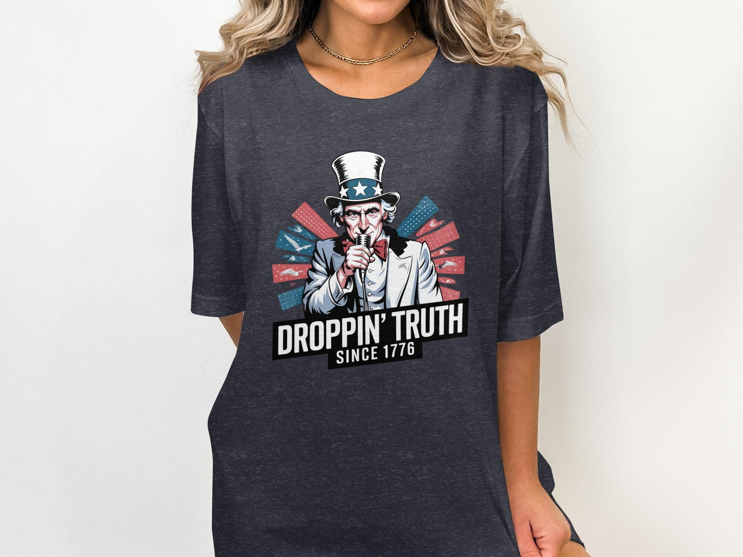 Patriotic Graphic Tee, Droppin' Truth Shirt, 4th of July T-shirt, Uncle Sam Graphic, American Pride Shirt, Comfortable Casual Tee