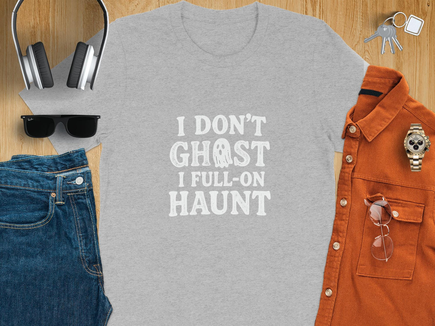 I Don't Ghost I Full On Haunt T-Shirt, Halloween Graphic Tee, Funny Halloween Shirt, Spooky Season Outfit, Ghost Lover Gift