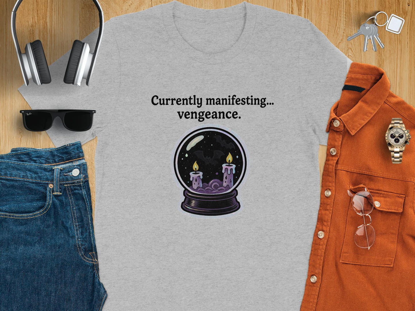 Manifesting Vengeance T-Shirt, Funny Graphic Tee, Unique Statement Shirt, Quirky Creative Top, Casual Everyday Wear