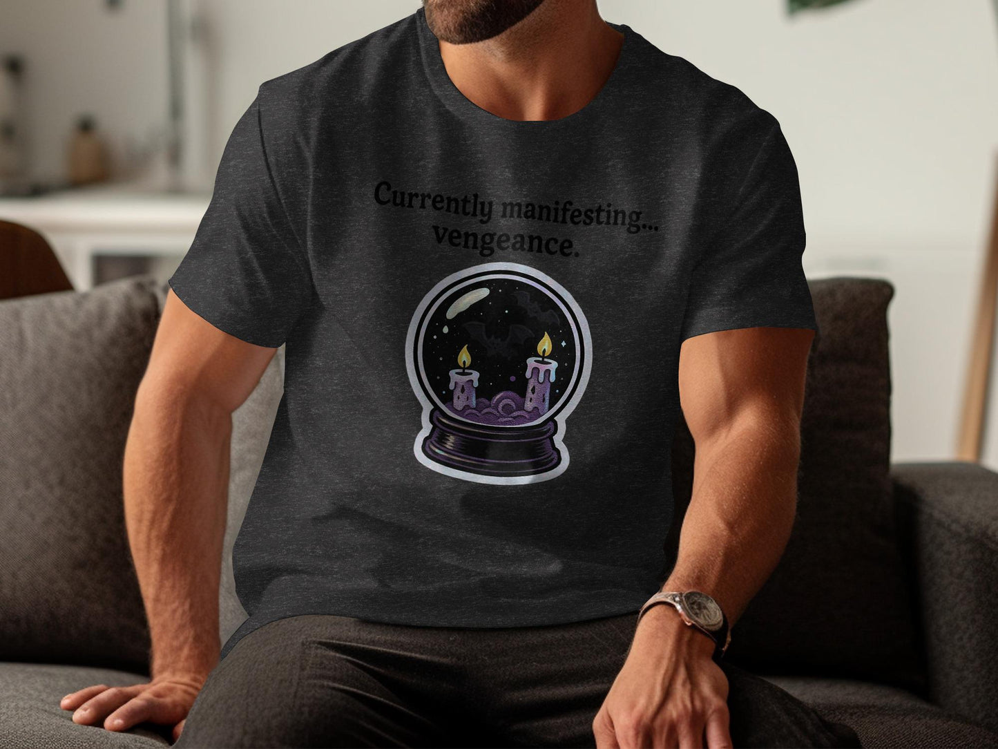 Mens Graphic Tee Shirt, Currently Manifesting Vengeance Shirt, Cool Casual Outfit, Unique Artistic Top, Comfortable Fashionable Clothing