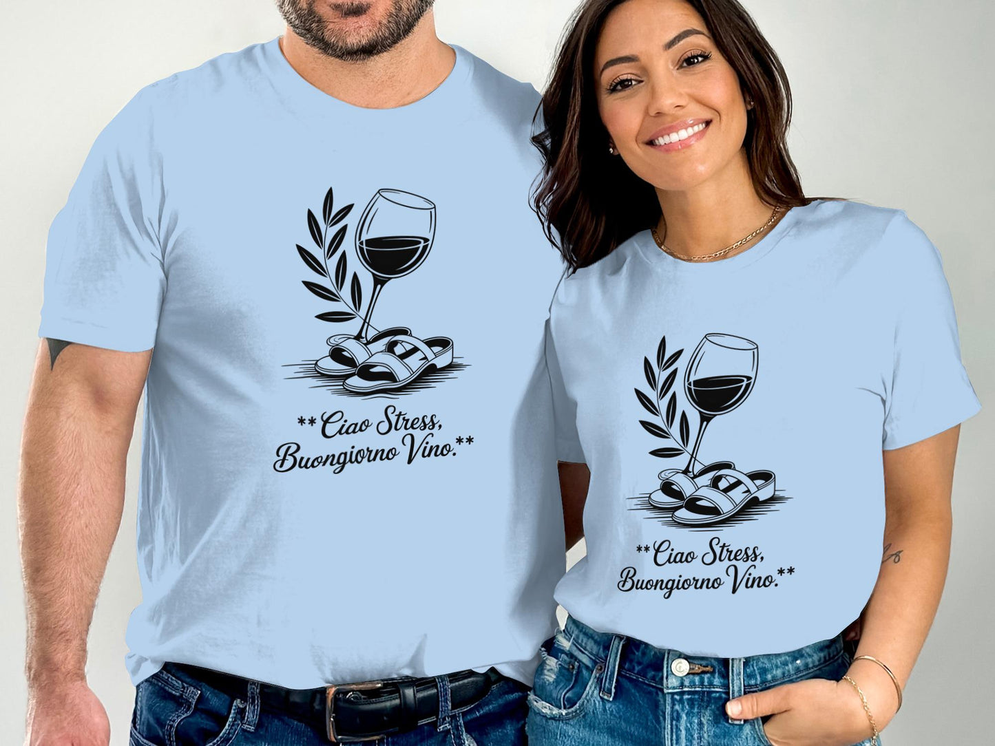 Matching Couple T-Shirts, Ciao Stress Buongiorno Vino Print, Funny Italian Quote T-Shirts, Wine Lovers Gift, Date Night Shirts