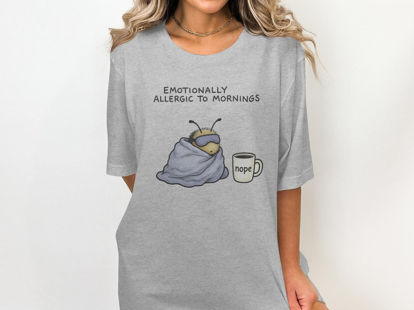 Funny Bee T Shirt, Emotionally Allergic to Mornings Shirt, Nope Coffee Cup Shirt, Cute Graphic Tee for Morning Haters