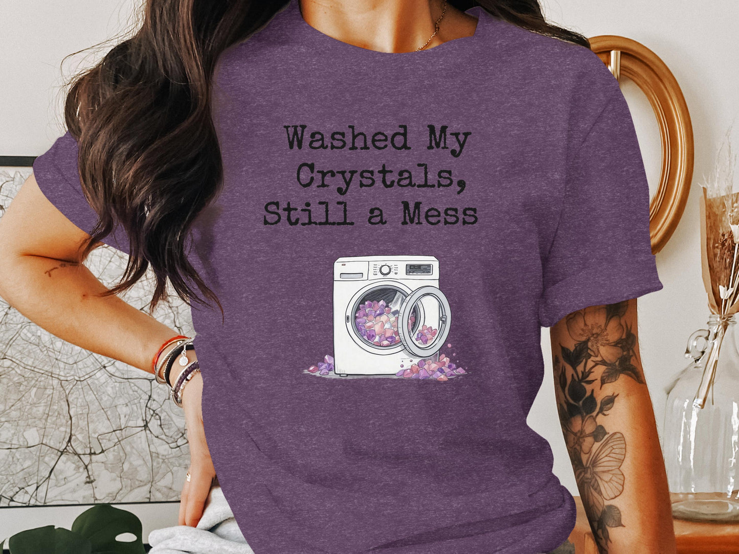 Washed My Crystals Still a Mess Shirt, Funny Graphic Tee, Spirituality Humorous Shirt, Crystal Lover Gift, Amethyst T-Shirt