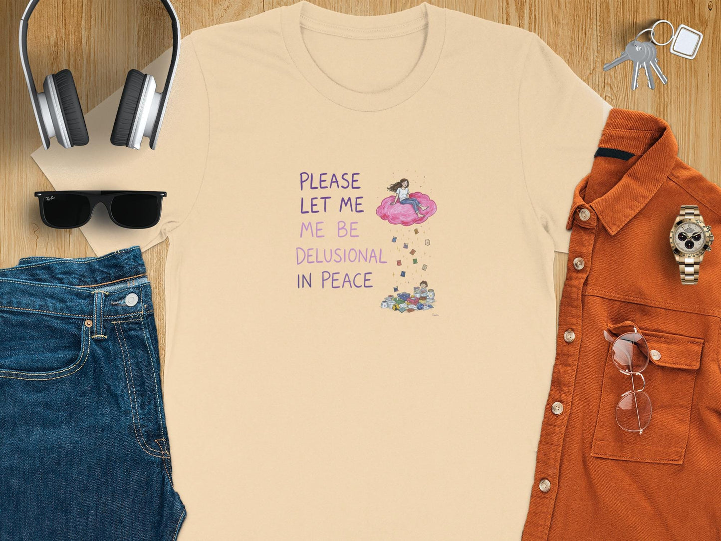 Please Let Me Be Delusional In Peace Graphic Tee, Humorous Quote Shirt, Funny Saying Tshirt, Casual Graphic Tee, Trendy Tee
