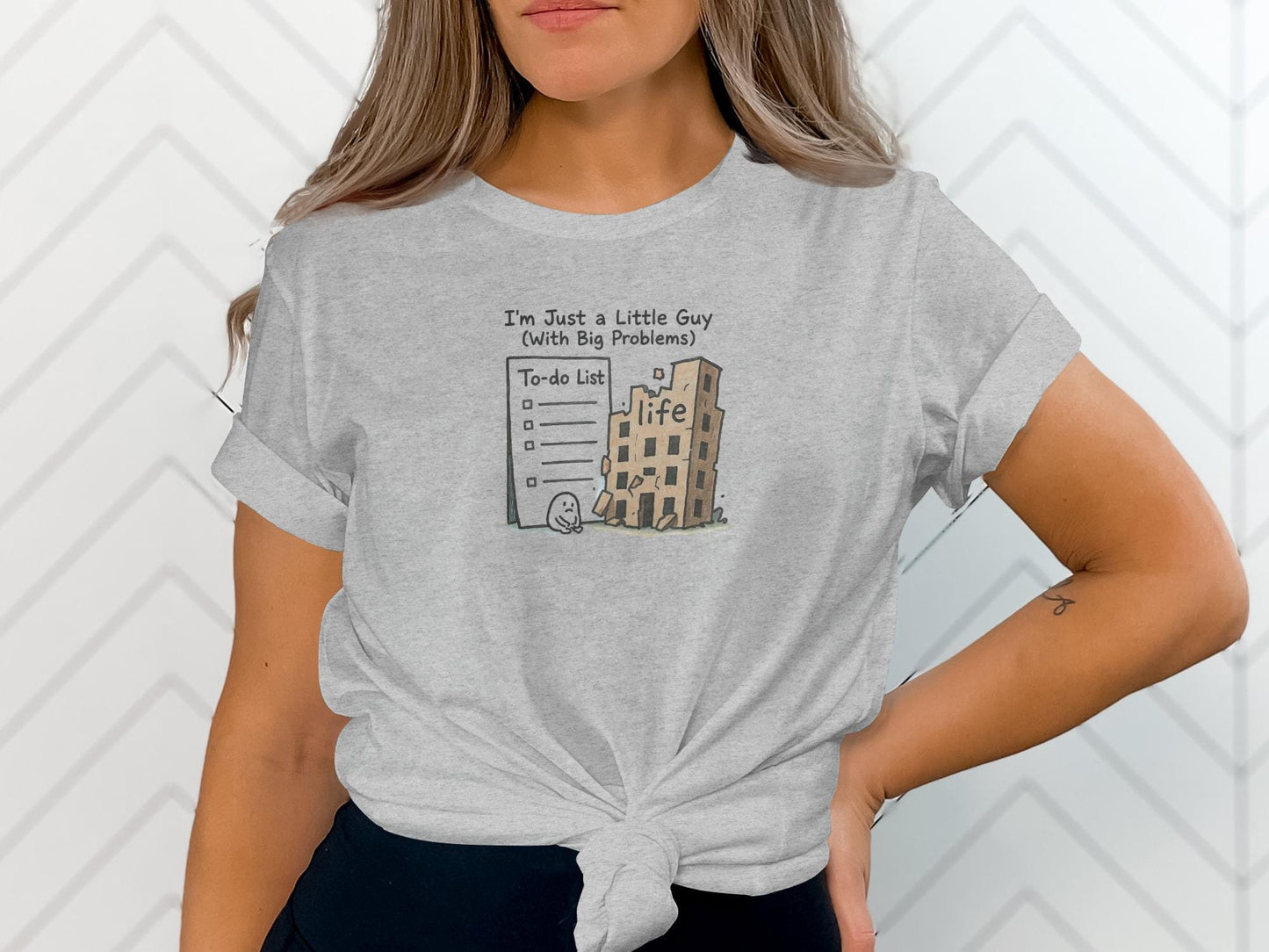 Just a Little Guy with Big Problems Shirt, Cute Graphic Tee, Funny T-Shirt for Life's Struggles, Casual Everyday Wear, Fun Gift Idea