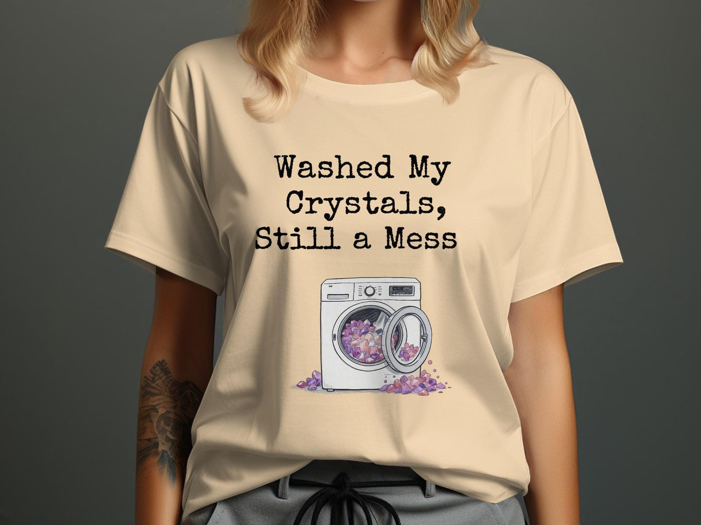 Funny Crystals T-Shirt, Washed My Crystals Still a Mess, Cute Laundry Shirt, Graphic Tee Women, Crystal Lover Gift, Humorous Shirt