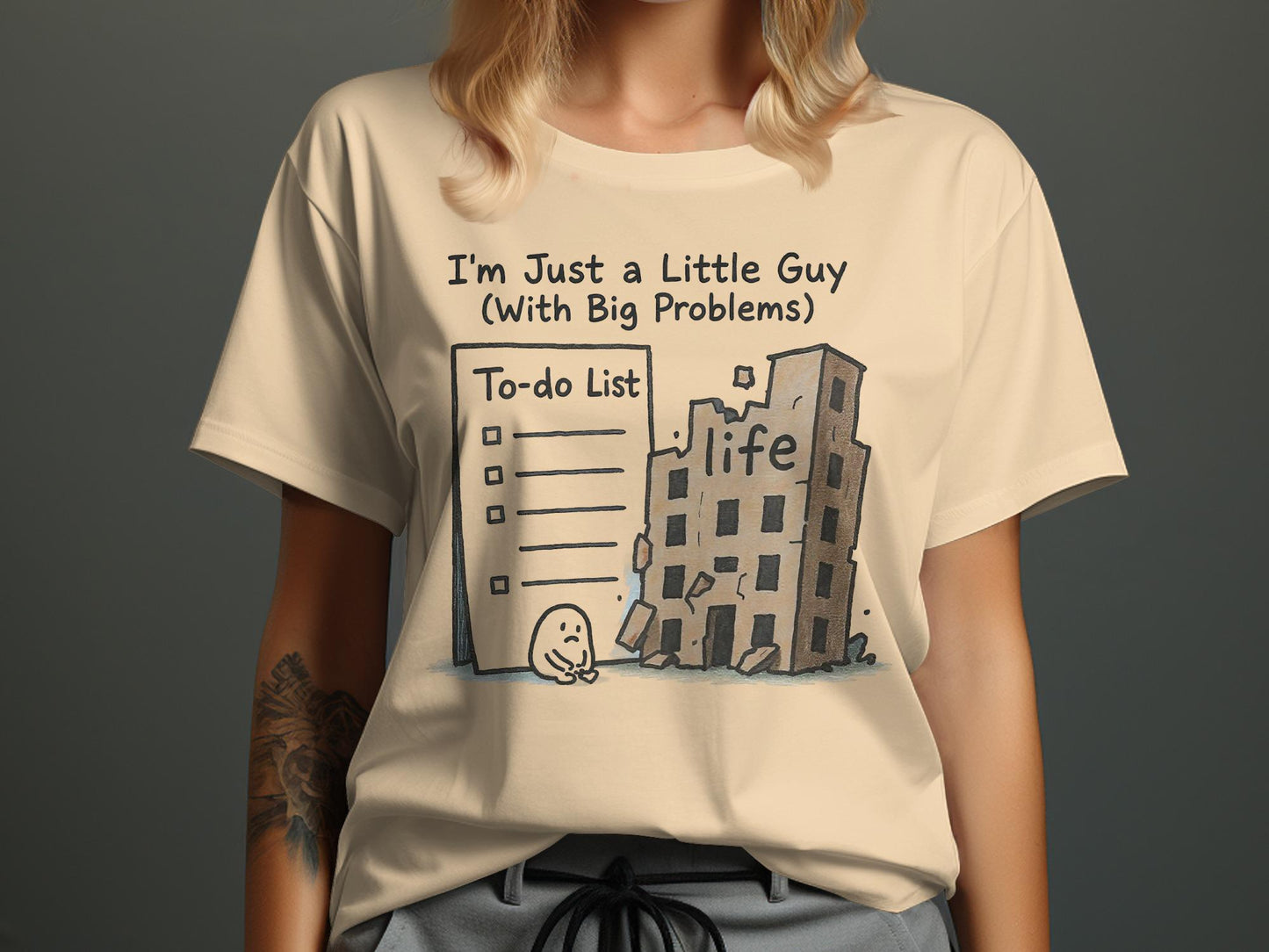 I'm Just a Little Guy With Big Problems T-shirt, Funny To-Do List Life Graphic Tee, Cute and Humorous Shirt, Casual Top