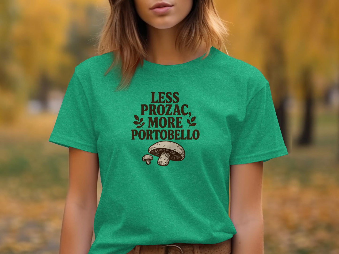 Less Prozac More Portobello Graphic Tee, Funny Mushroom Shirt, Mental Health Awareness Top, Cute Casual T-Shirt, Fun Vegan Gift