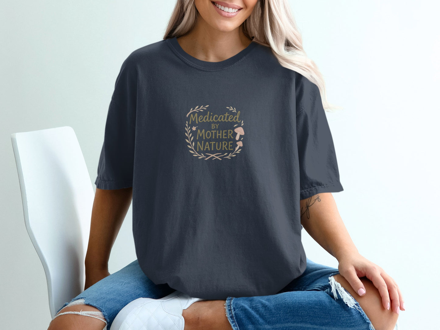 Medicated By Mother Nature Tee Shirt Casual Apparel