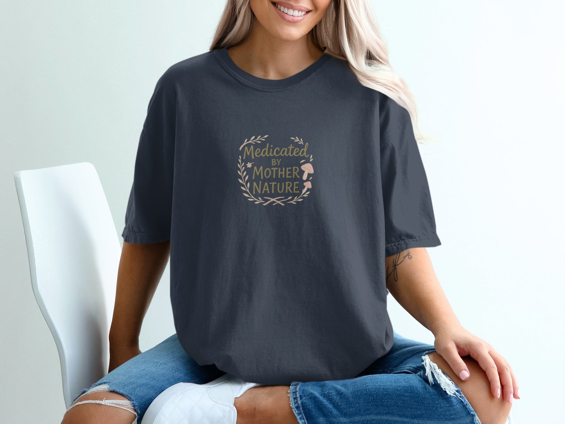 Medicated By Mother Nature Tee Shirt Casual Apparel