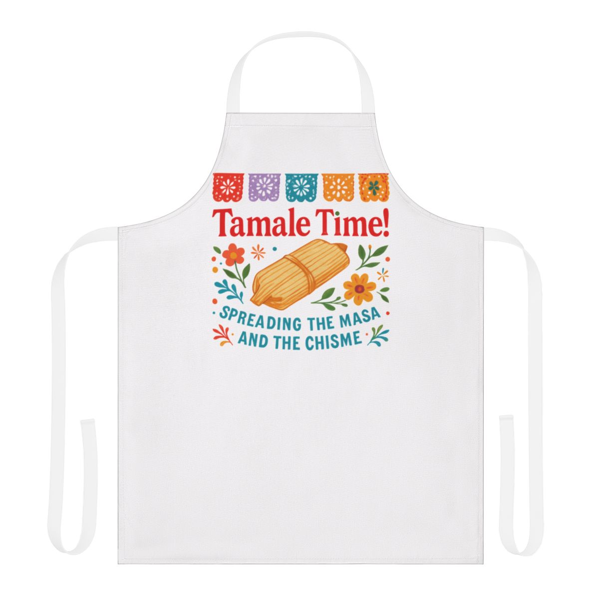 Tamale Time Spreading the Masa and the Chisme apron