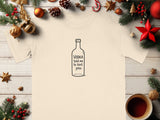Vodka Told Me To Text You Humorous T-shirt