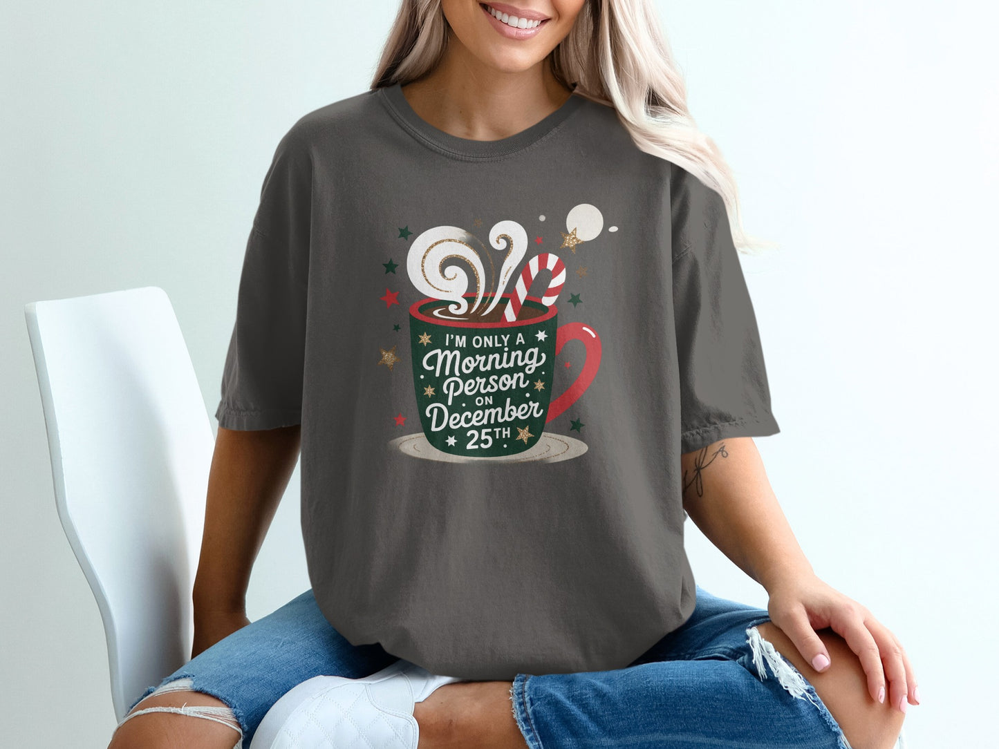 I'm Only A Morning Person on December 25th Shirt