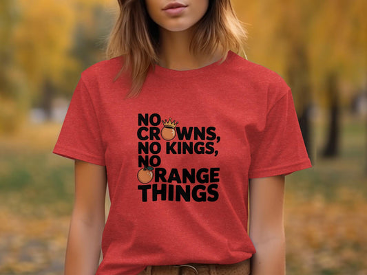 No Crowns No Kings T-shirt, Bold Graphic Tee, Statement Shirt, Casual Wear, Fun Clothing, Trendy Outfit, Unique Gift Idea