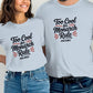 Too Cool for Monarch Rule Shirt Graphic Tee, Couples Funny Matching Outfits, Trendy Statement T-Shirt, Casual Clothing