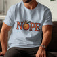 Nope Graphic Tee, Orange Crown T-Shirt, Fun Humorous Shirt, Casual Graphic Tee for Men, Unique Quote Tee, Creative Statement Shirt