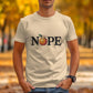 Funny Nope Shirt, Peach Graphic Tee, Humor T-Shirt, Casual Outfit, Unique Funny Apparel, Graphic Tee for Men, Gift Idea