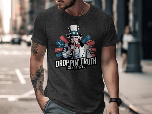 Droppin&#39; Truth Since 1776 T-shirt, Patriotic Graphic Tee, Uncle Sam Shirt, American Pride, Fourth of July, Independence Day Shirt
