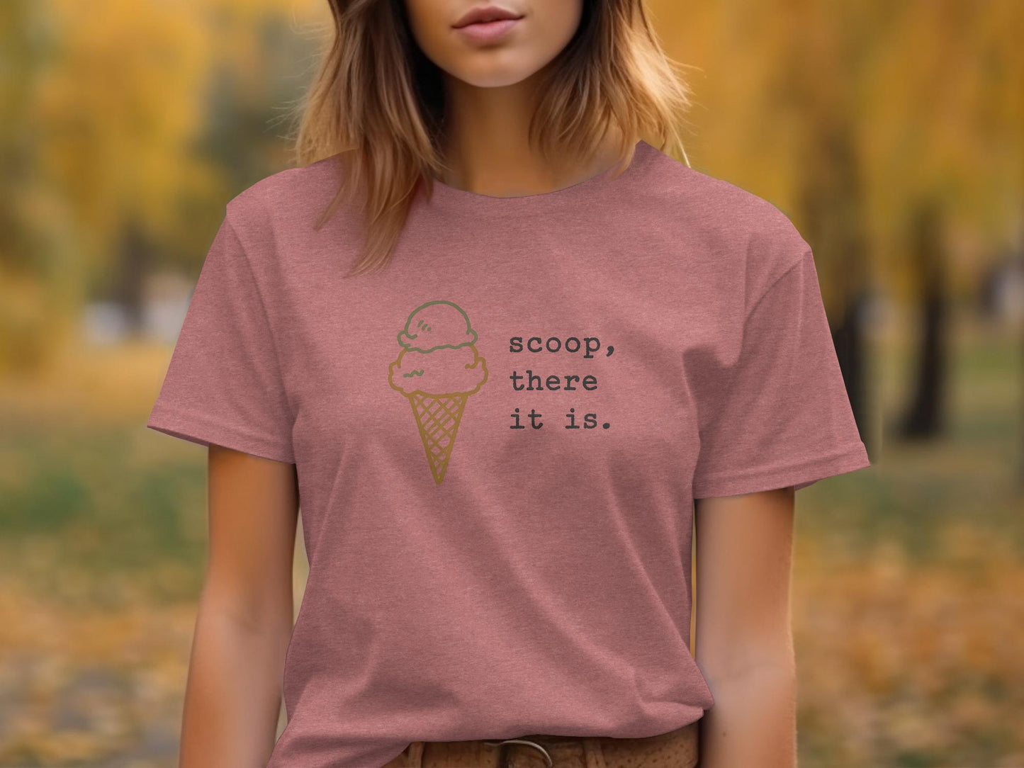Funny Ice Cream Quote Shirt, Scoop There It Is Tee, Cool Summer Top, Cute Graphic T-Shirt, Ice Cream Lover Gift, Casual Fun Shirt