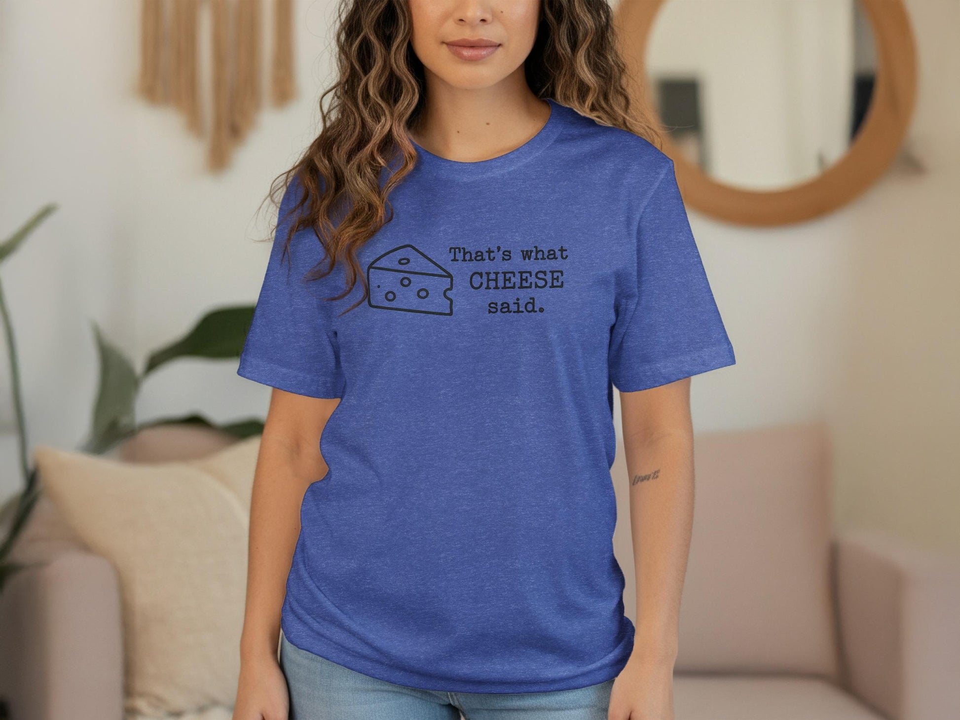 Funny Cheese Pun T-Shirt, That&#39;s What Cheese Said Shirt, Humorous Foodie Graphic Tee, Unisex Joke Shirt, Quirky Cheese Lover Gift