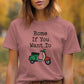 Rome If You Want To T-Shirt, Funny Travel Shirt, Vespa Scooter Tee, Wanderlust Lovers Gift, Rome Inspired Graphic Tee, Adventure Shirt