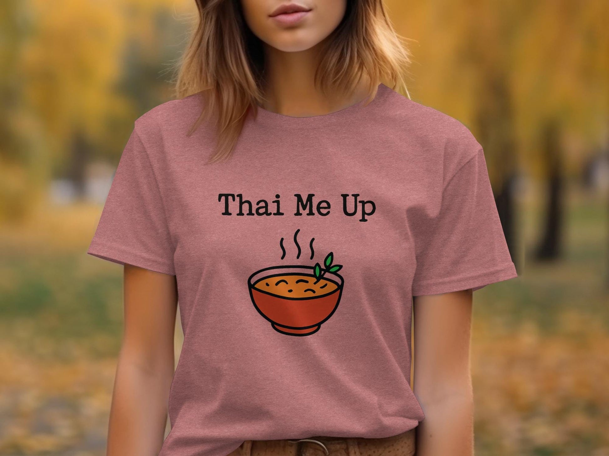 Funny Thai Me Up T-Shirt, Cute Foodie Gift, Casual Graphic Tee, Food Pun Shirt, Unique Culinary Humor, Trendy Food Lover Apparel