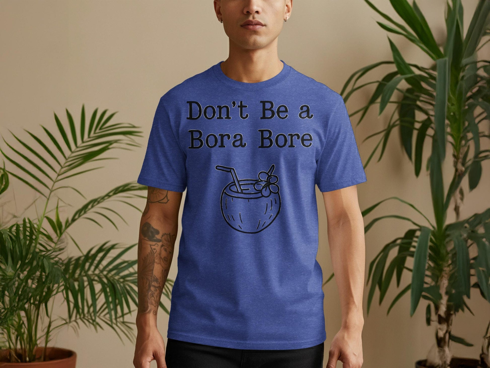 Funny Graphic Tee, Don&#39;t Be a Bora Bore Shirt, Tropical Drink T-Shirt, Humorous Casual Wear, Summer Vibes Tee, Graphic Unisex Top