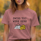 Swiss You Were Here Shirt, Cute Graphic Tee, Cheese Lovers Gift, Funny Swiss Cheese Shirt, Mountain Lover Shirt, Hiking Tee, Unisex Shirt