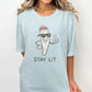 Stay Lit T-Shirt, Funny Graphic Tee, Cool Casual Shirt, Unisex Trendy Apparel, Humorous Clothing, Summer Outfit, Party Wear