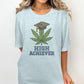 High Achiever Graphic Tee, Funny Graduation Shirt, Cannabis Lover Gift, Graduation Party Outfit, Weed Humor T-Shirt