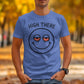 Funny Graphic Tee, High There Smiley Face T-shirt, Casual Novelty Tee, Graphic Tee for Humorous Fashion, Unisex Comfy T-shirt