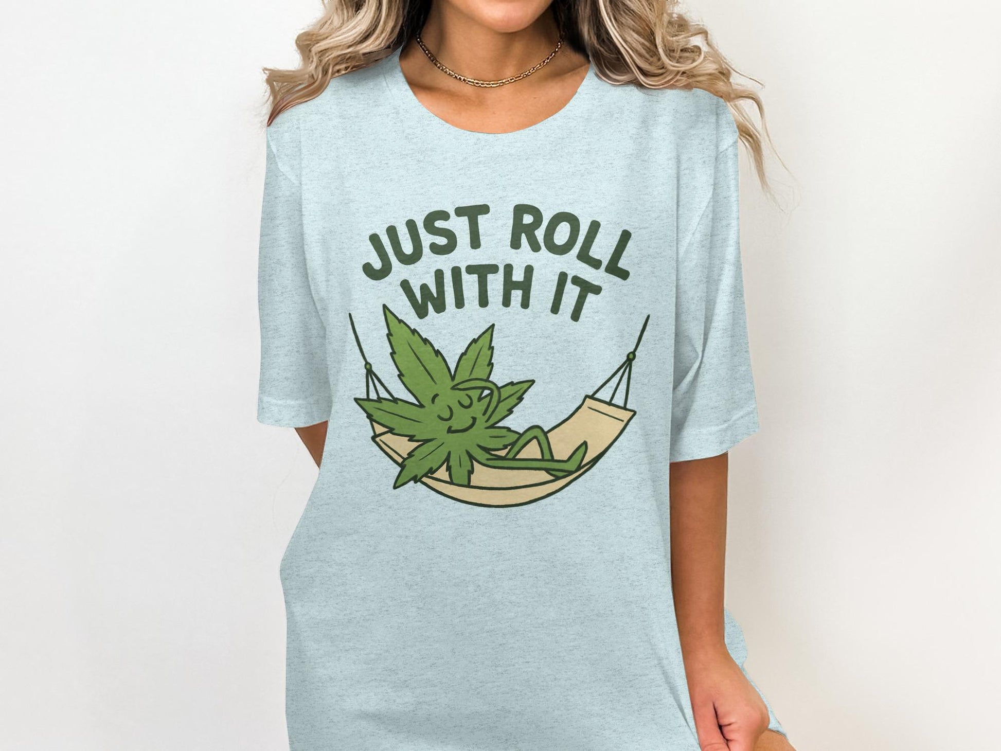 Just Roll With It T-Shirt, Relaxed Fit Graphic Tee, Funny Weed Shirt, Cannabis Lover Gift, Casual Summer Top, Unique Stoner Apparel