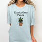 Plants Over Pants Shirt, Plant Lover Shirt, Funny Plant T-Shirt, Gardening Tee, Casual Graphic Tee, Unisex Plant Tee