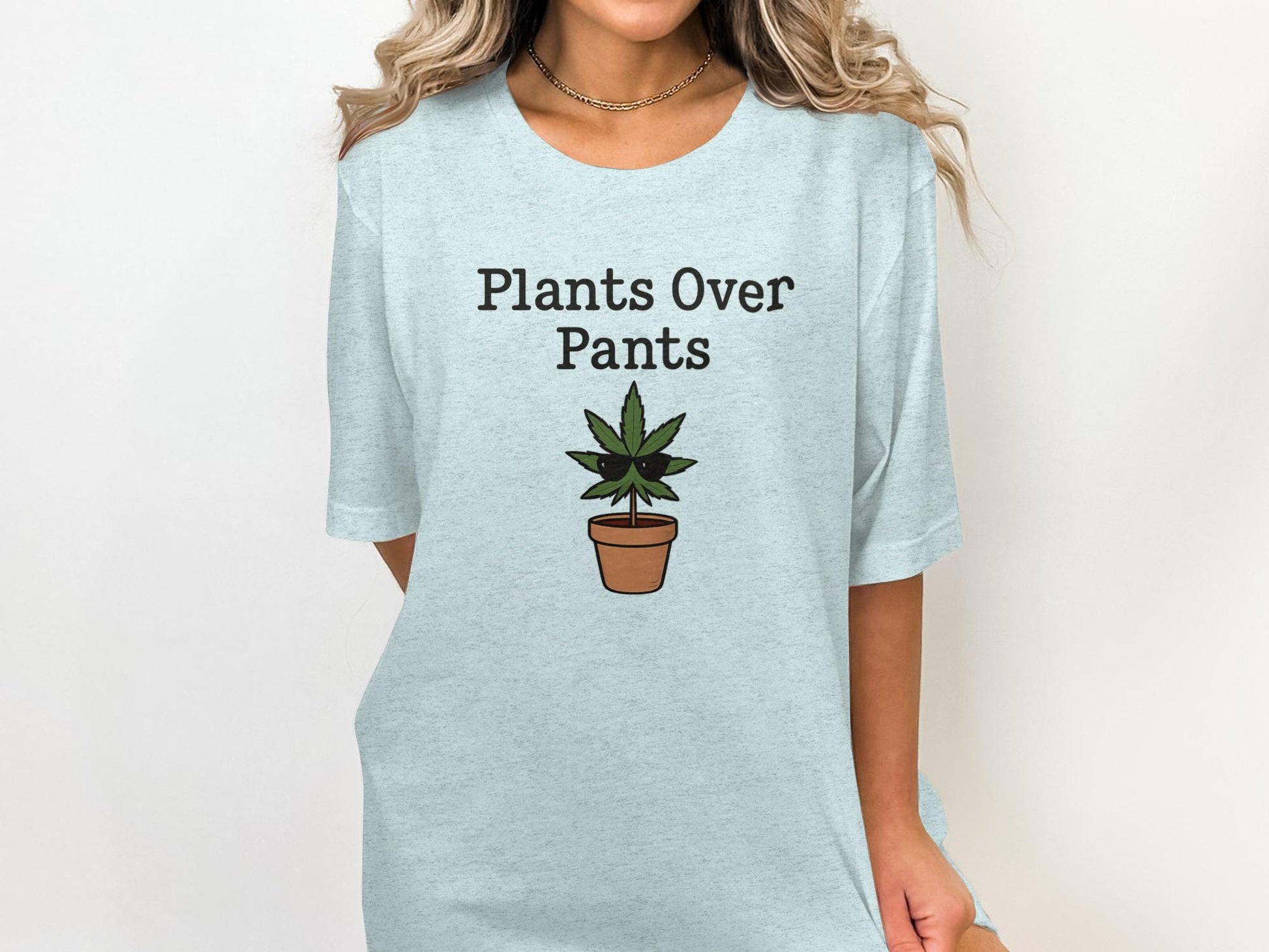 Plants Over Pants Shirt, Plant Lover Shirt, Funny Plant T-Shirt, Gardening Tee, Casual Graphic Tee, Unisex Plant Tee