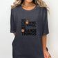 Funny graphic t-shirt, no crowns no kings no orange things tee, casual novelty shirt, unique slogan top, statement clothing