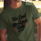 Too Cool for Monarch Rule shirt, No Kings t-shirt, Unisex graphic tee, Funny slogan shirt, Casual statement t-shirt