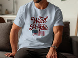 Weed The People T-Shirt, Patriotic Graphic Tee, American Flag Design Shirt, Unisex Casual Top, Unique Gift Idea