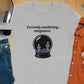 Manifesting Vengeance T-Shirt, Funny Graphic Tee, Unique Statement Shirt, Quirky Creative Top, Casual Everyday Wear